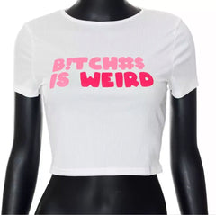 B!tch#s Is Weird Ribbed Cropped Tee - CloudNine Fash Boutique